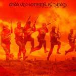 Grandmother Is Dead : Instrumental Alchemy